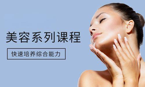 行业甄选|广东广州美容培训学校排名十强排名表